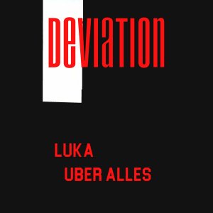 DEVIATION - Lukashenko uber alies
